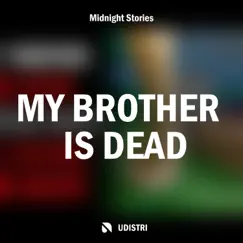 My Brother Is Dead - Part 2 Song Lyrics