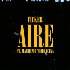 Aire - Single by Ficker & Maurizio Terracina album reviews, ratings, credits
