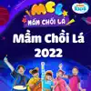 Mầm Chồi Lá 2022 - Single album lyrics, reviews, download