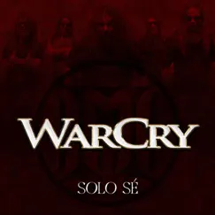 Solo Sé - Single by WarCry album reviews, ratings, credits