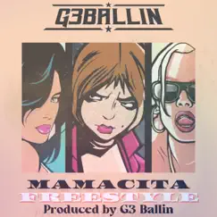 Mamacita (Explicit Version) - Single by G3 Ballin album reviews, ratings, credits