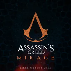 Assassin's Creed: Mirage - Single by Jared Moreno Luna album reviews, ratings, credits