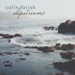 Slipstream by Colin Farish album reviews, ratings, credits