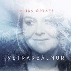 Vetrarsálmur - Single by Hilda Örvars album reviews, ratings, credits