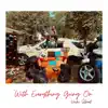 With Everything Going On album lyrics, reviews, download