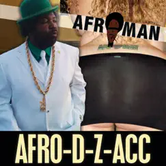Afro-D-Z-Acc by Afroman album reviews, ratings, credits