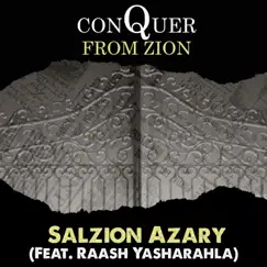 Conquer From Zion (feat. Raash Yasharahla) - Single by Salzion Yasharahl album reviews, ratings, credits