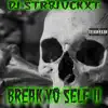 Break Yo Self II song lyrics