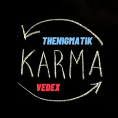 Karma - Single by Thenigmatik & Vedex album reviews, ratings, credits