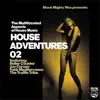 House Adventures 02 - EP album lyrics, reviews, download