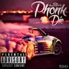 Phonk or Die - Single album lyrics, reviews, download
