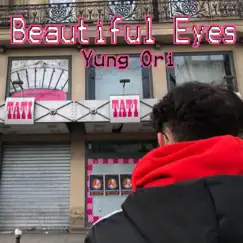 Beautiful Eyes - Single by Yung Ori album reviews, ratings, credits