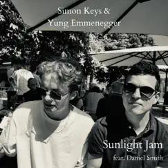 Sunlight Jam (feat. Daniel Smith) - Single by Simon Keys and Yung Emmenegger album reviews, ratings, credits