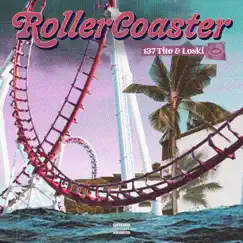 Rollercoaster - EP by Tito & Loski album reviews, ratings, credits