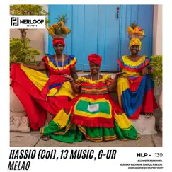 Melao - Single by Hassio (COL), 13 Music & G-ur album reviews, ratings, credits