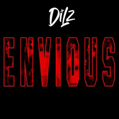 Envious - Single by Dilz album reviews, ratings, credits