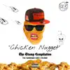 Chicken Nugget (feat. AyoBluntGod, True Dash & Della) - Single album lyrics, reviews, download