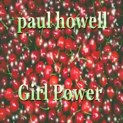 Girl Power by Paul Howell album reviews, ratings, credits