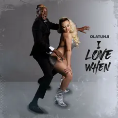 I Love When - Single by Olatunji album reviews, ratings, credits
