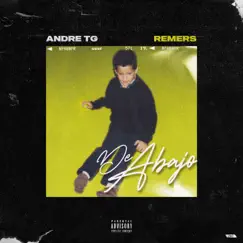 De Abajo - Single by Andre TG & Remers album reviews, ratings, credits