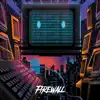 Firewall (feat. Chris Keya) [8D Audio] - Single album lyrics, reviews, download