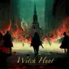 Witch Hunt - Single album lyrics, reviews, download