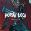 Poesía Loca - Single album lyrics, reviews, download