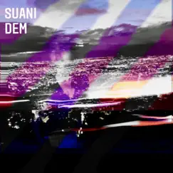 Dawn Lights - Single by Suani Dem album reviews, ratings, credits