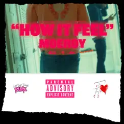 How It Feel - Single by MoeRoy album reviews, ratings, credits