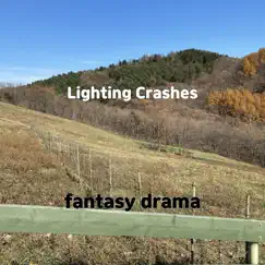 Lighting Crashes - Single by Fantasy drama album reviews, ratings, credits
