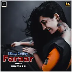 Bhey Gelay Faraar - Single by Mukesh Raj album reviews, ratings, credits