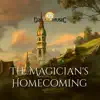The Magician's Homecoming - Single album lyrics, reviews, download