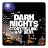 Dark Nights (Orchestral Storytelling Rap Beat) - Single album lyrics, reviews, download