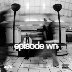 Episode wn - EP by Kwn album reviews, ratings, credits