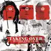 Taking Over (feat. Lil Wyte) - Single album lyrics, reviews, download