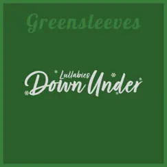 Greensleeves - Single by Lullabies Down Under album reviews, ratings, credits