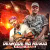 Degrade na Régua - Single album lyrics, reviews, download