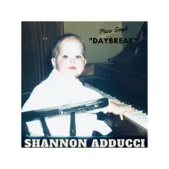 Daybreak - Single by Shannon Adducci album reviews, ratings, credits