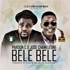 Bele Bele (feat. Jose Chameleone) - Single by Pardon C album reviews, ratings, credits