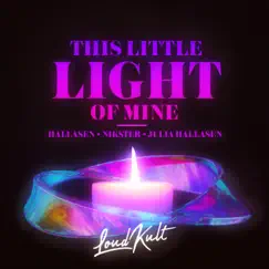 This Little Light of Mine - Single by Hallasen, NIKSTER & Julia Hallåsen album reviews, ratings, credits