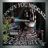 Dissin You N****z - Single album lyrics, reviews, download