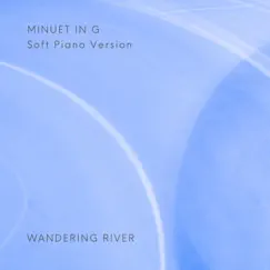 Minuet In G (Soft Piano Version) Song Lyrics