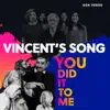 Vincent's Song (You Did It to Me) - Single album lyrics, reviews, download