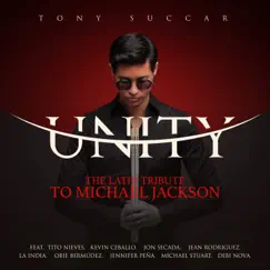 Unity: The Latin Tribute to Michael Jackson (Deluxe) by Tony Succar album reviews, ratings, credits