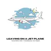 Leaving on a Jet Plane - Single album lyrics, reviews, download