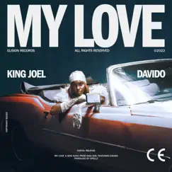 My Love - Single by KING JOEL & Davido album reviews, ratings, credits