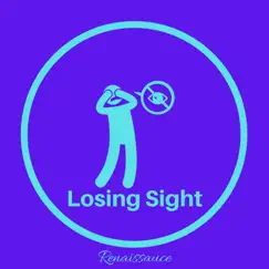 Losing Sight - Single by Renaissauce album reviews, ratings, credits