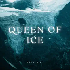 Queen of Ice - Single by Samstring album reviews, ratings, credits