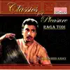 Classsics for Pleasure-Ustad Rashid Khan - Raga Todi album lyrics, reviews, download