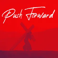 Push Forward Song Lyrics